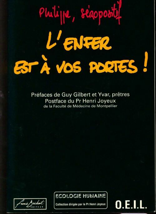 L'enfer est à vos portes - Philippe - Livre