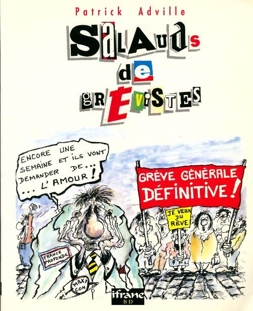 Salauds de grévistes - Patrick Adville - Livre