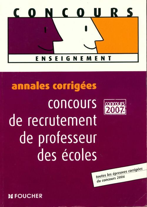 Annales corrigées 2007 : Concours de recrutement de professeur des écoles - Collectif - Livre