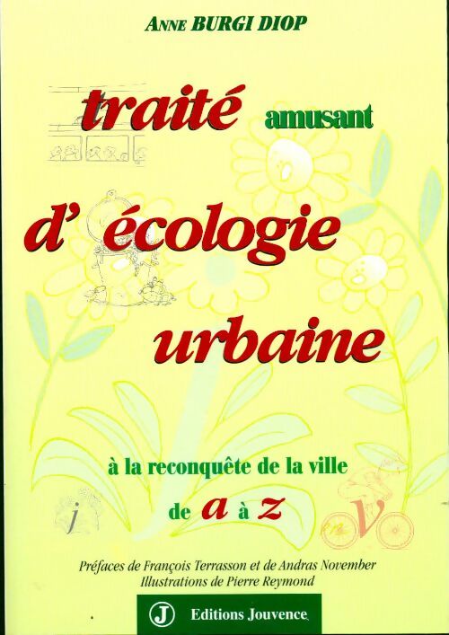 Traité amusant d'écologie urbaine : À la reconquête de la ville de a à z - Anne Burgi Diop - Livre