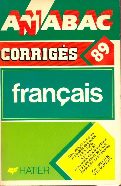 Annales français 1989, corrigés - Marie-Hélène Dumeste - Livre