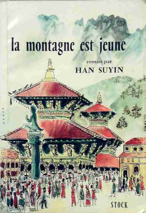 La montagne est jeune - Han Suyin - Livre