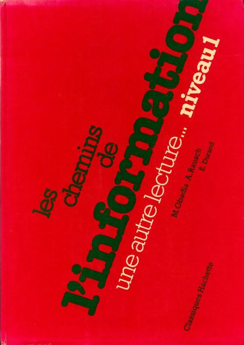 Les chemins de l'information. Une autre lecture Niveau 1 - Maurice Obadia - Livre