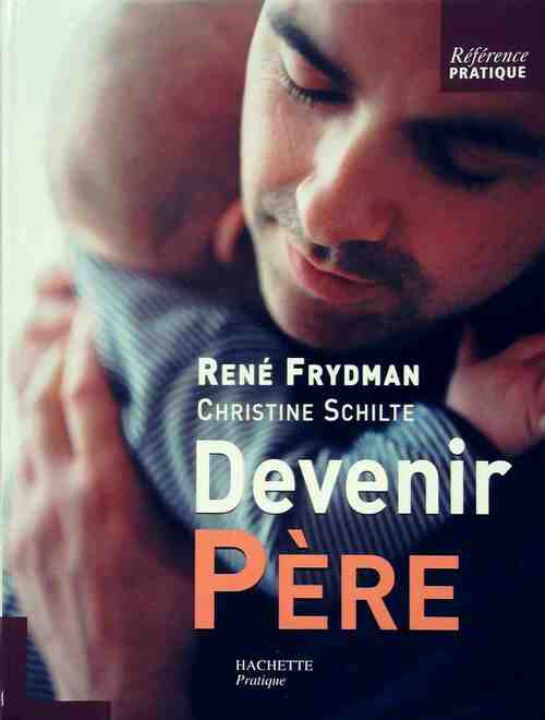 Devenir père - René Frydman - Livre