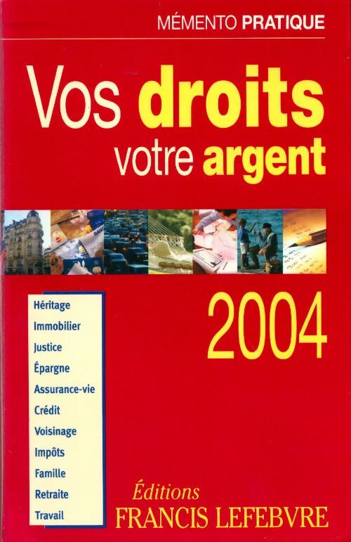 Vos droits, votre argent 2004 - Collectif - Livre