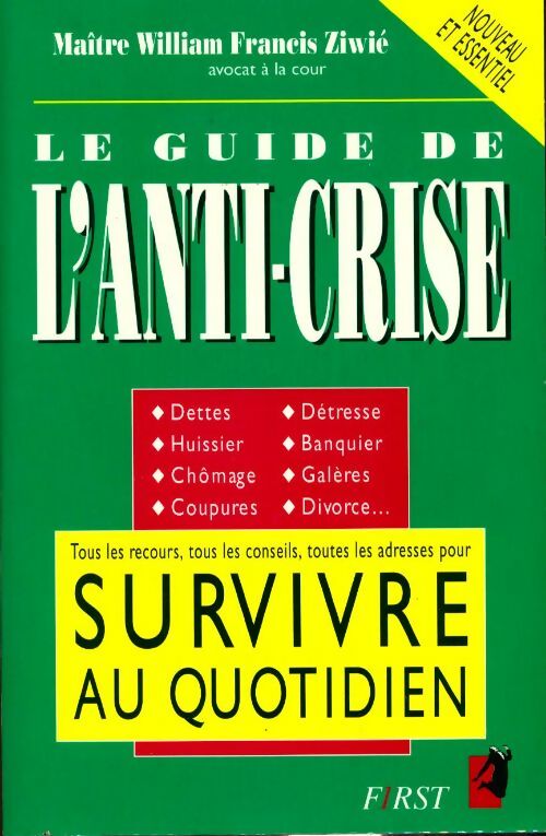 Le guide de l'anti-crise - William Francis Ziwié - Livre