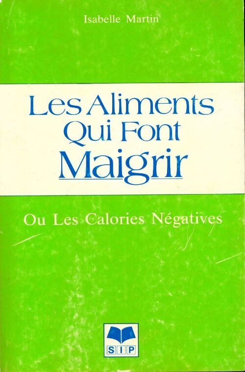 Les aliments qui font maigrir - Isabelle Martin - Livre