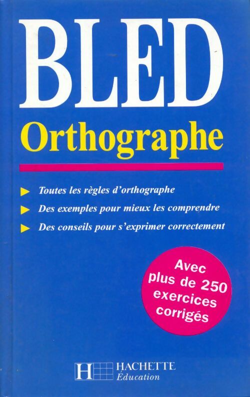 Bled orthographe - Collectif - Livre