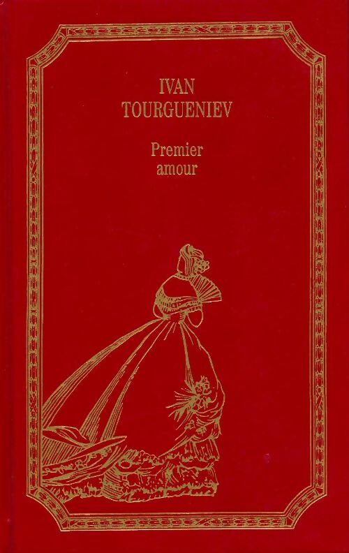 Premier amour - Ivan Sergeievitch Tourguenieff - Livre