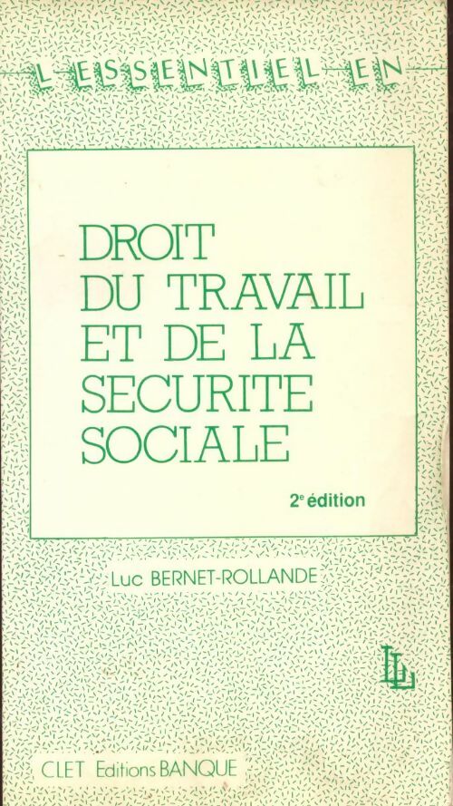 Droit du travail et de la sécurité sociale - Luc Bernet-Rollande - Livre