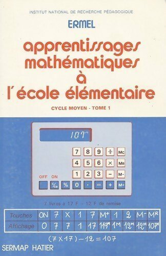 Apprentissages mathématiques à l'école élémentaire cours moyen Tome I - Collectif - Livre