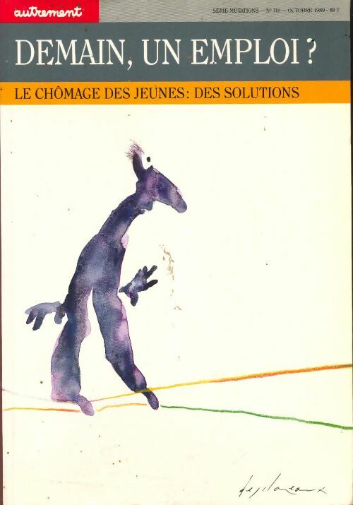 Demain, un emploi ? Le chomage des jeunes, des solutions - Collectif - Livre