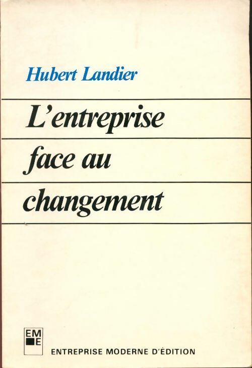 L'entreprise face au changement - Hubert Landier - Livre