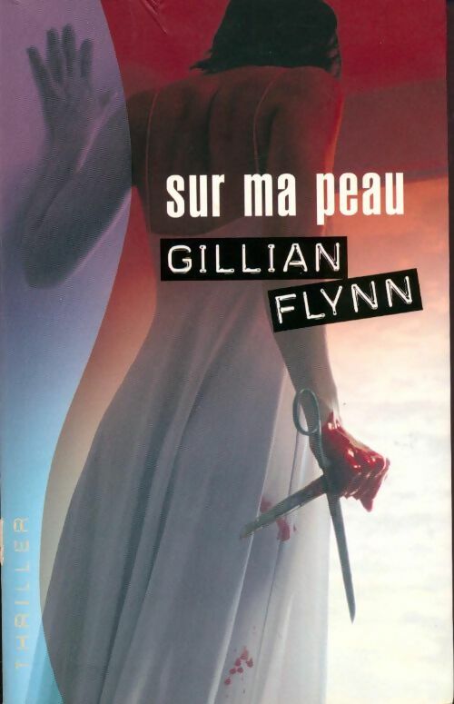 Sur ma peau - Gillian Flynn - Livre