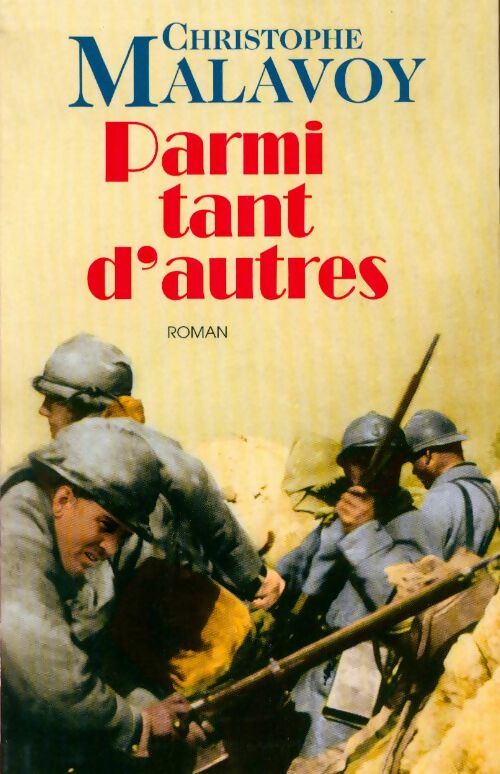 Parmi tant d'autres... - Christophe Malavoy - Livre