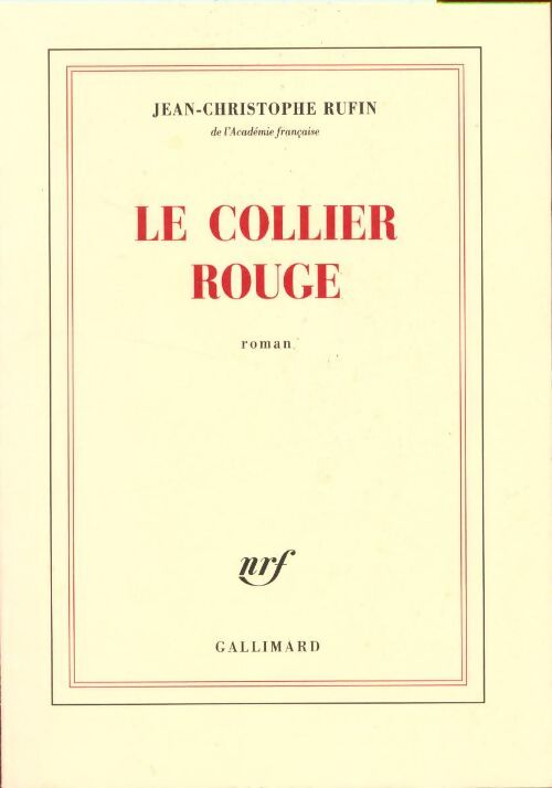 Le collier rouge - Jean-Christophe Rufin - Livre