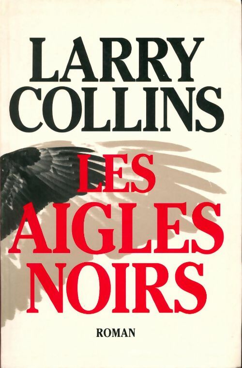 Les aigles noirs - Larry Collins - Livre