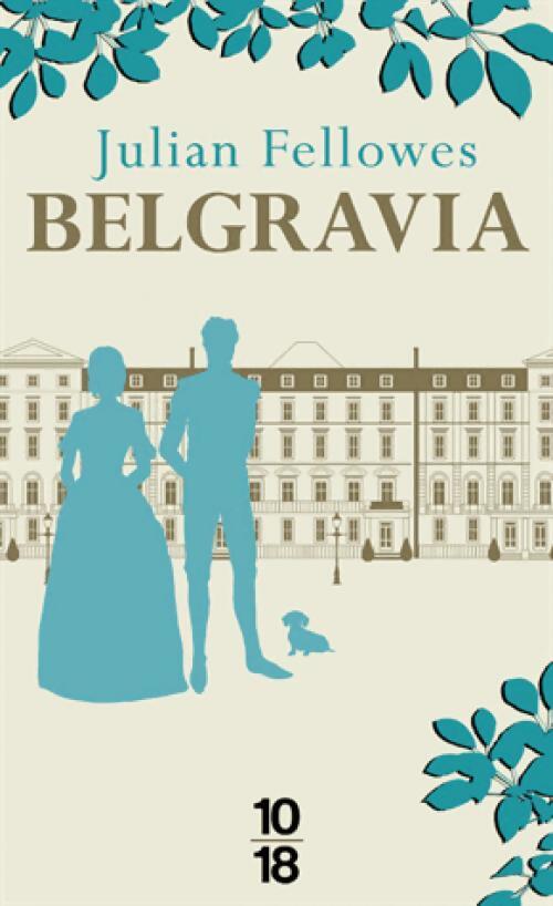 Belgravia - Julian Fellowes - Livre