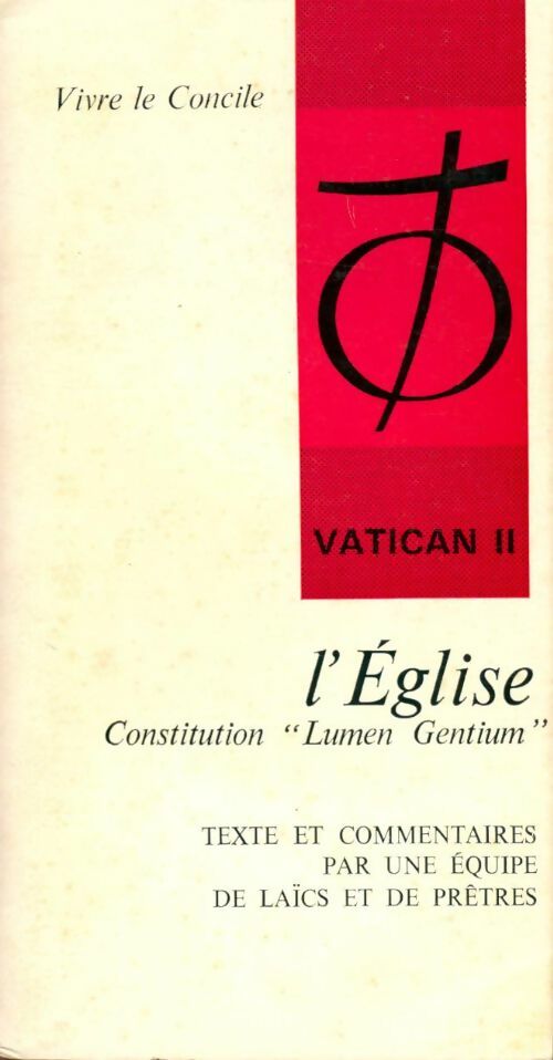 Vatican II : L'Eglise, constitution  - Collectif - Livre
