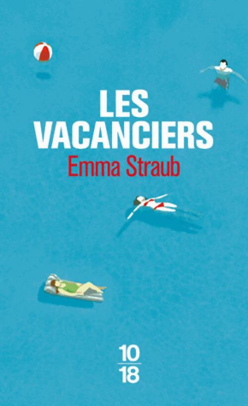 Les vacanciers - Emma Straub - Livre
