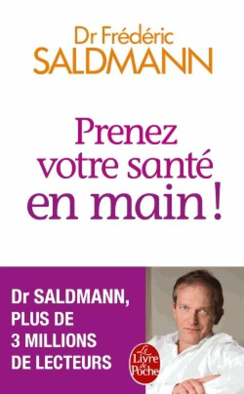 Prenez votre santé en main ! - Frédéric Saldmann - Livre