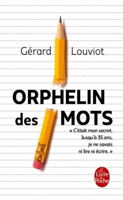 Orphelin des mots - Gérard Louviot - Livre