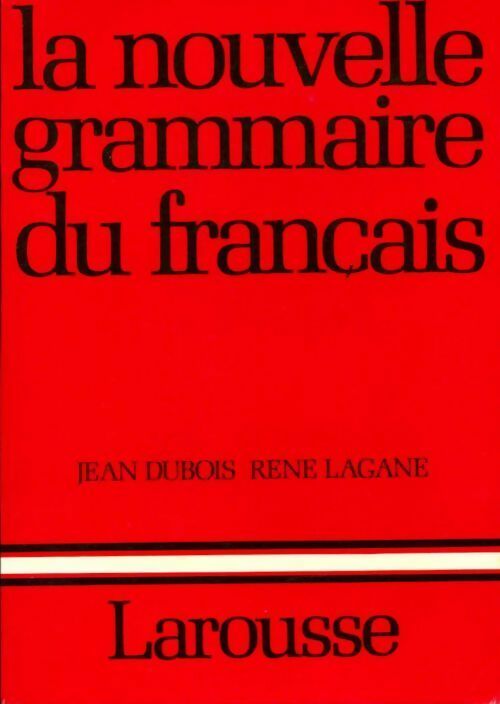 La nouvelle grammaire du français - Jean Dubois - Livre
