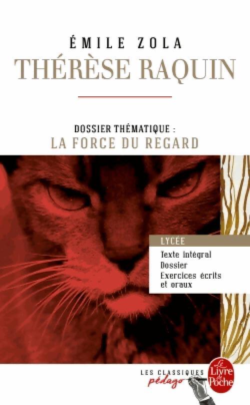 Thérèse Raquin (Edition pédagogique) - Emile Zola - Livre