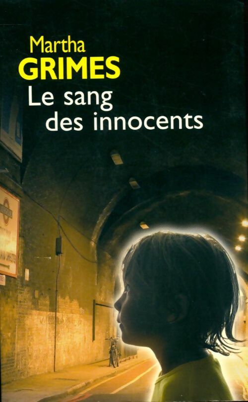 Le sang des innocents - Martha Grimes - Livre