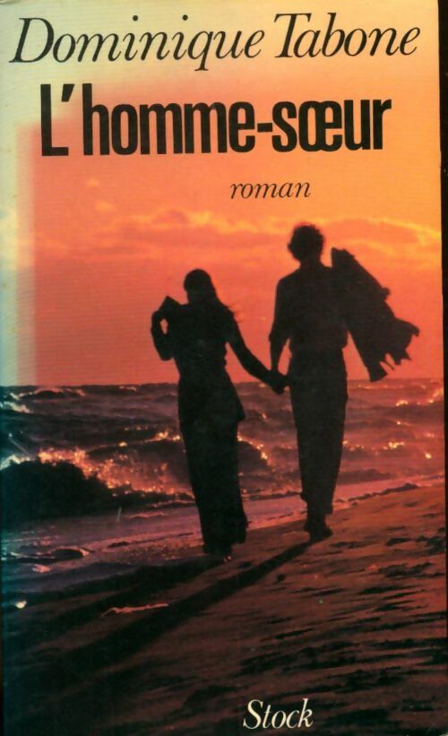 L'homme-soeur - Dominique Tabone - Livre