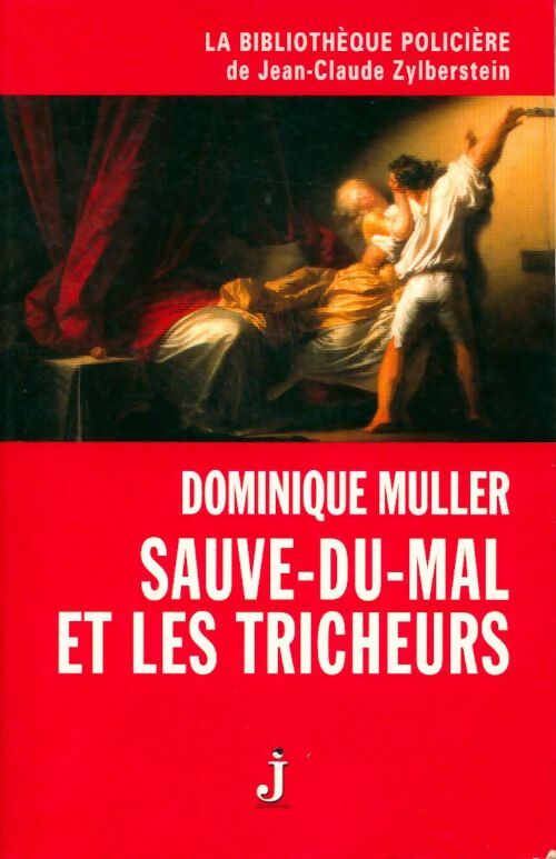 Sauve-du-mal et les tricheurs - Dominique Muller - Livre