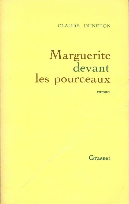 Marguerite devant les pourceaux - Claude Duneton - Livre