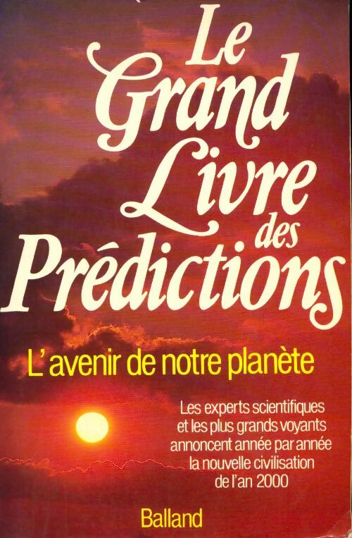 Le grand livre des prédictions - Collectif - Livre