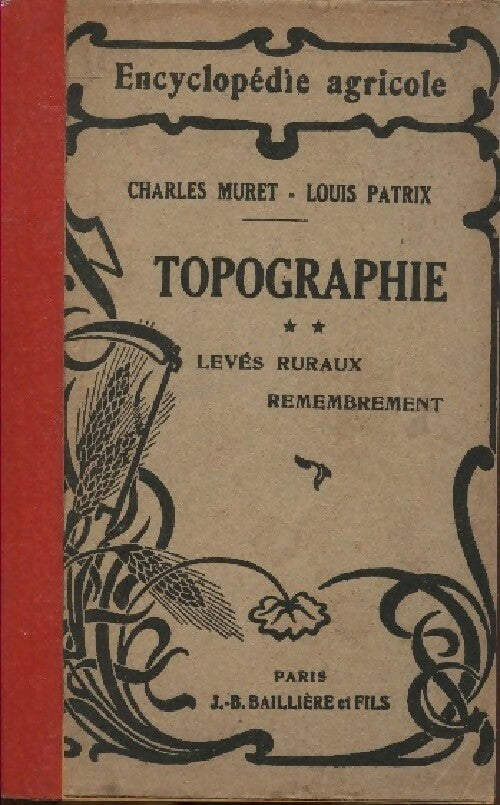Topographie Tome II : Levés ruraux, remembrement - Charles Muret - Livre