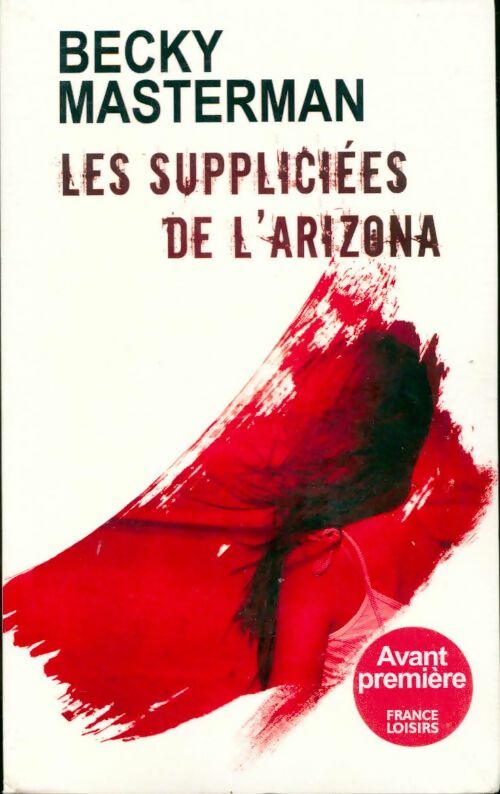 Les suppliciées de l'arizona - Becky Masterman - Livre