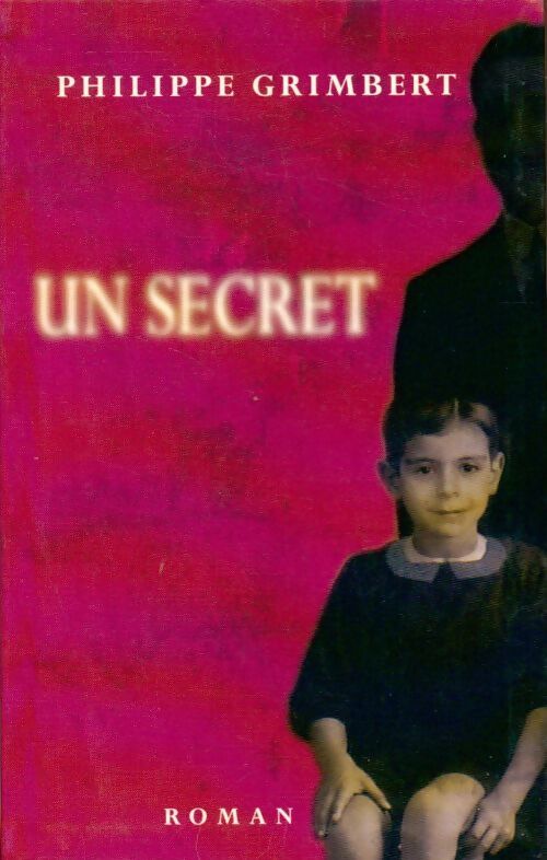 Un secret - Philippe Grimbert - Livre