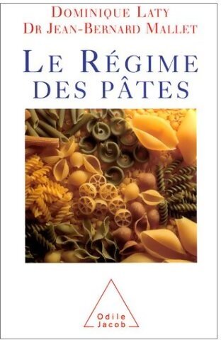 Le régime des pâtes - Dominique Laty, Jean-Bernard Mallet - Livre