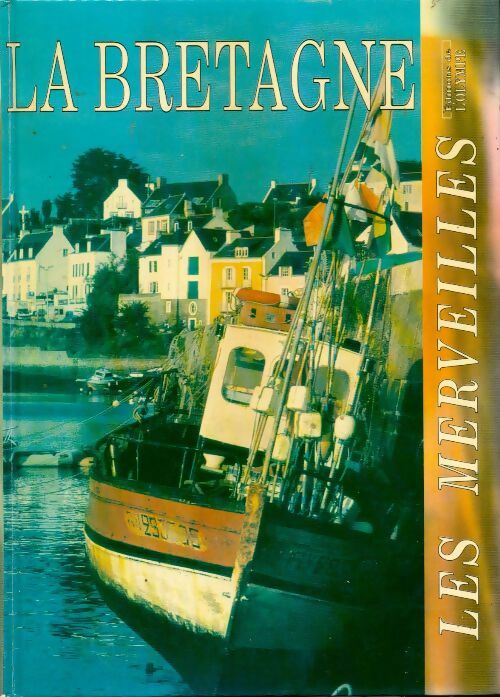 La Bretagne - Collectif - Livre