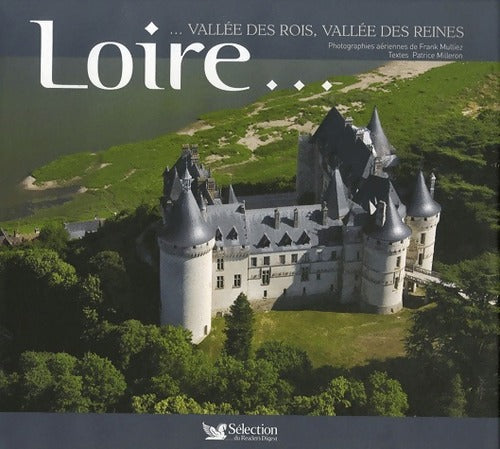 Loire, vallée des rois et des reines - Collectif - Livre
