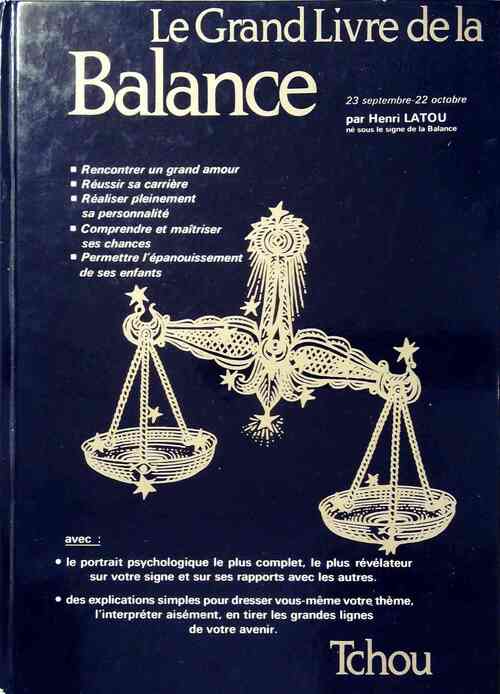Le grand livre de la balance - Henri Latou - Livre