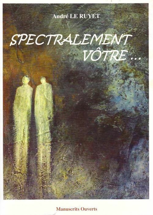Spécialement vôtre - André Le Ruyet - Livre