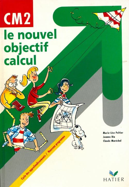 Le nouvel objectif calcul CM2 - Marie-Lise Peltier - Livre