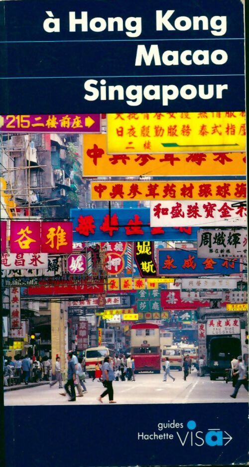 A Hong Kong / Macao / Singapour - Christine Routier Le Diraison - Livre
