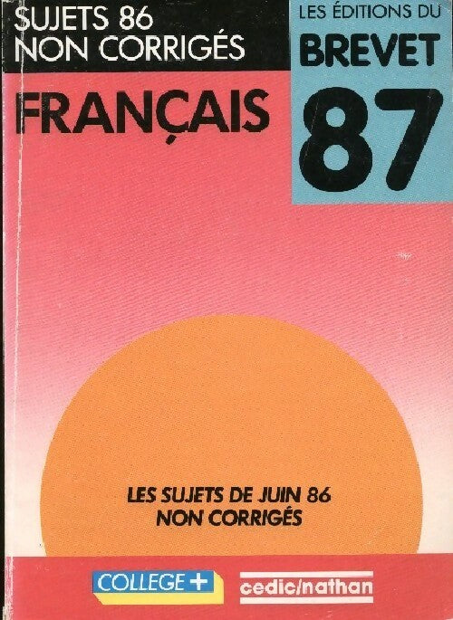Français brevet Sujets 1987 - Michel Pougeoise - Livre