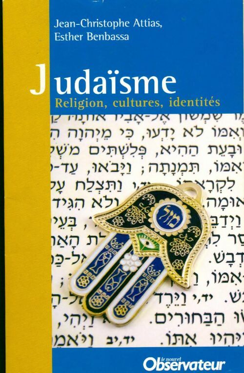 Judaisme. Religion, cultures, identites - Jean-Christophe Attias - Livre