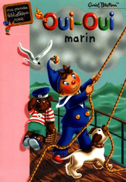 Oui-Oui marin - Enid Blyton - Livre