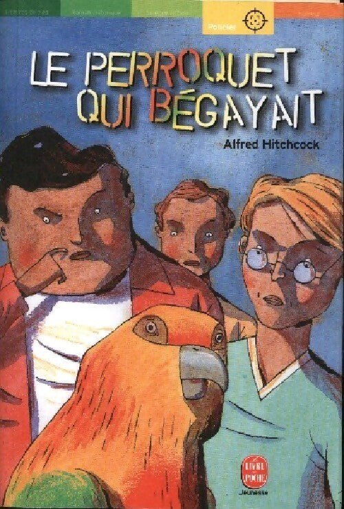 Le perroquet qui bégayait - Alfred Hitchcock - Livre