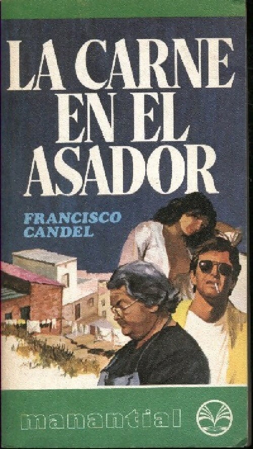La carne en el asador - Francisco Candel - Livre