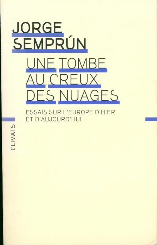 Une tombe au creux des nuages - Jorge Semprun - Livre