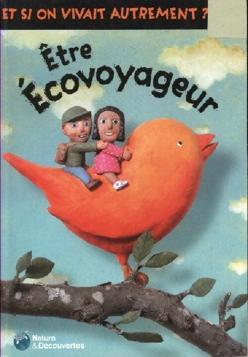 Etre écovoyageur - Robert Pince - Livre